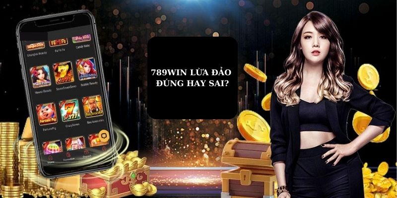 789win lừa đảo