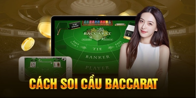 Phương pháp soi cầu nghiêng baccarat 